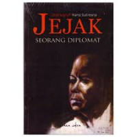 Otobiografi nana Sutresna Jejak Seorang Diplomat